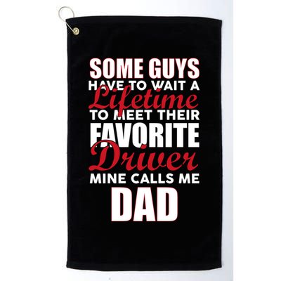 Favorite Driver Calls Me Dad Golf Towel