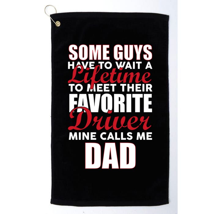 Favorite Driver Calls Me Dad Golf Towel