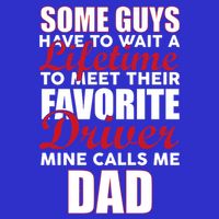 Favorite Driver Calls Me Dad Tall T-Shirt