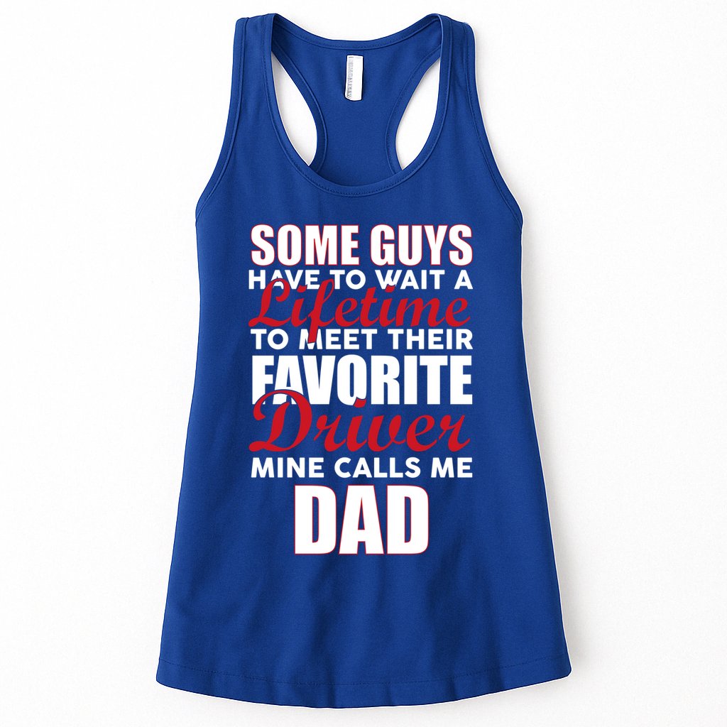 Favorite Driver Calls Me Dad Womens Tank Top