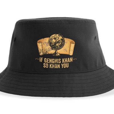 Funny Ap World History Pun If Genghis Khan So Khan You Sustainable Bucket Hat