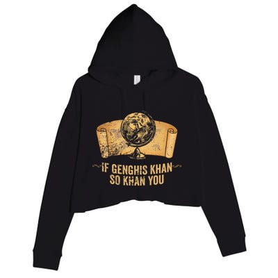 Funny Ap World History Pun If Genghis Khan So Khan You Crop Fleece Hoodie