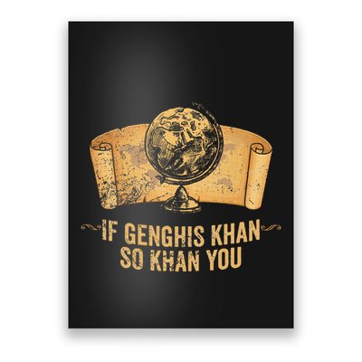Funny Ap World History Pun If Genghis Khan So Khan You Poster