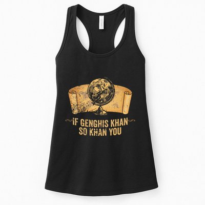Funny Ap World History Pun If Genghis Khan So Khan You Womens Tank Top