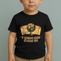 Funny Ap World History Pun If Genghis Khan So Khan You Toddler T-Shirt