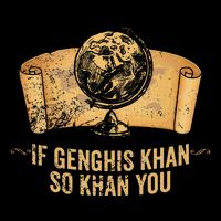 Funny Ap World History Pun If Genghis Khan So Khan You Toddler T-Shirt