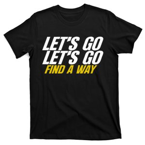 Find A Way 29 T-Shirt