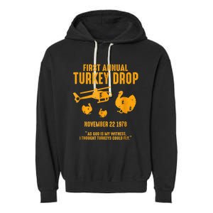 First Annual Wkrp Thanksgiving Day Turkey Drop Garment-Dyed Fleece Hoodie