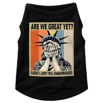 Funny Are We Great Yet Cause I Just Feel Embarrassed Doggie Tank