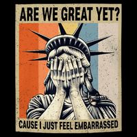 Funny Are We Great Yet Cause I Just Feel Embarrassed Cooling Performance Crew T-Shirt