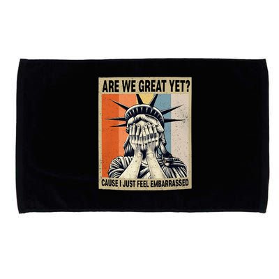 Funny Are We Great Yet Cause I Just Feel Embarrassed Microfiber Hand Towel