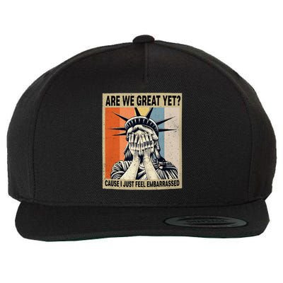 Funny Are We Great Yet Cause I Just Feel Embarrassed Wool Snapback Cap