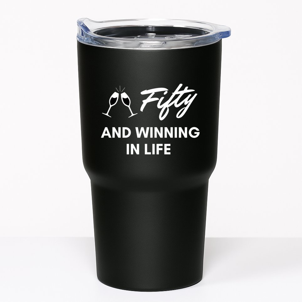 Fifty And Winning In Life Tumbler