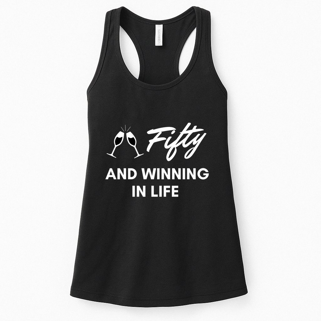 Fifty And Winning In Life Womens Tank Top