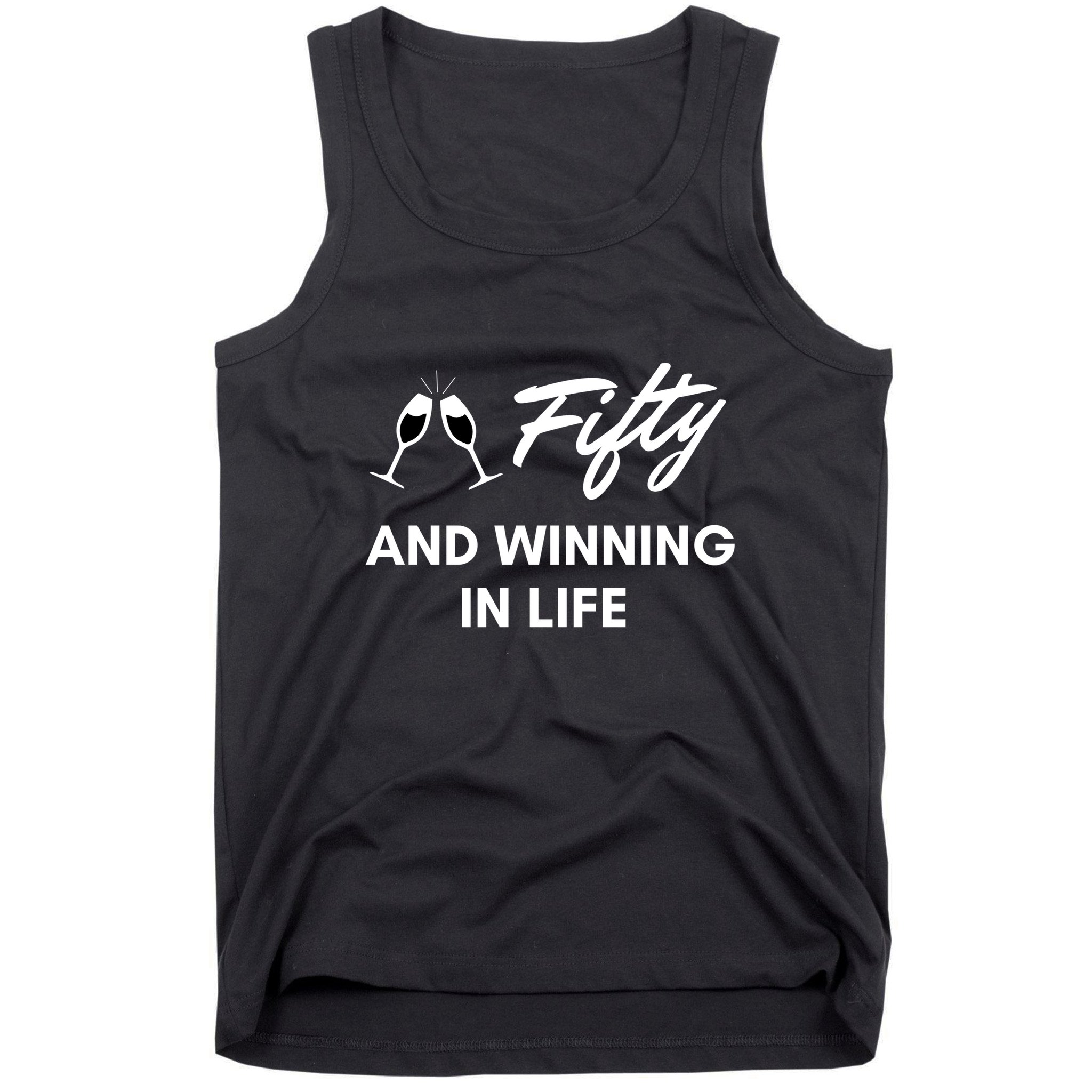 Fifty And Winning In Life Tank Top