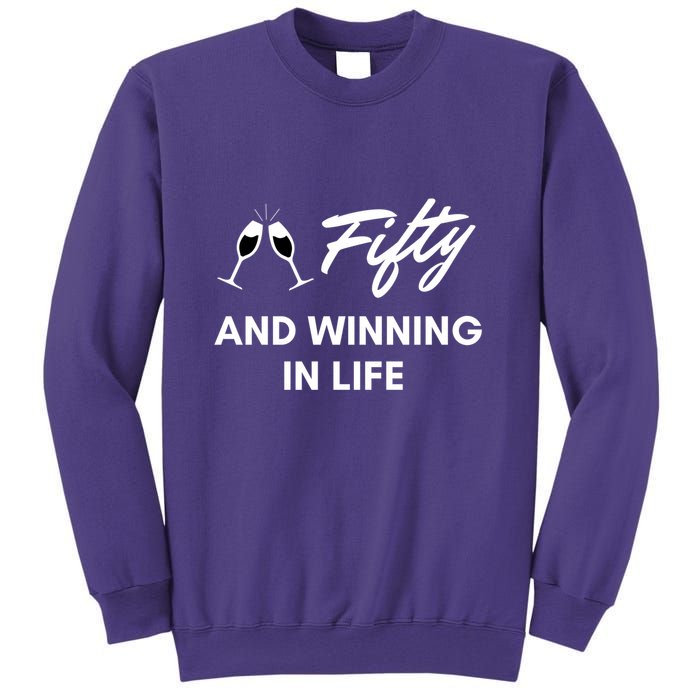 Fifty And Winning In Life Sweatshirt