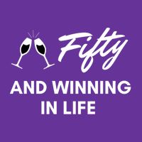 Fifty And Winning In Life Sweatshirt