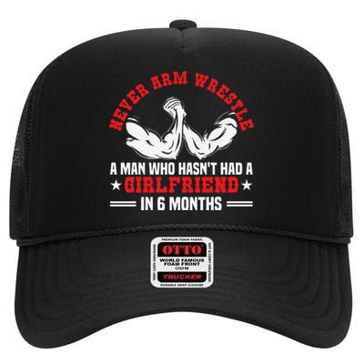 Funny Arm Wrestling Table No Girlfriend Armwrestling Handle  High Crown Mesh Back Trucker Hat