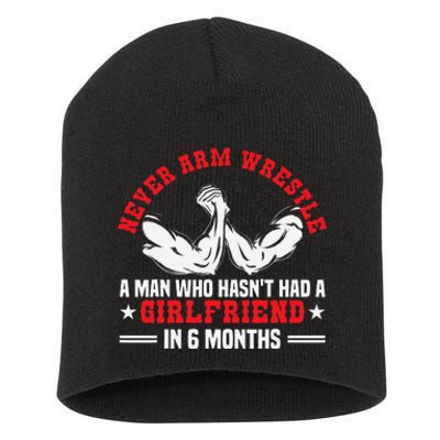 Funny Arm Wrestling Table No Girlfriend Armwrestling Handle  Short Acrylic Beanie