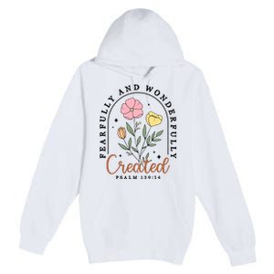 Fearfully And Wonderfully Christian Floral Premium Pullover Hoodie