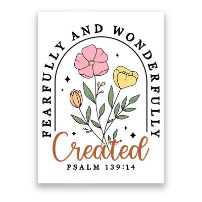 Fearfully And Wonderfully Christian Floral Poster