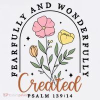 Fearfully And Wonderfully Christian Floral Poster