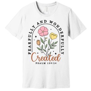 Fearfully And Wonderfully Christian Floral Premium T-Shirt