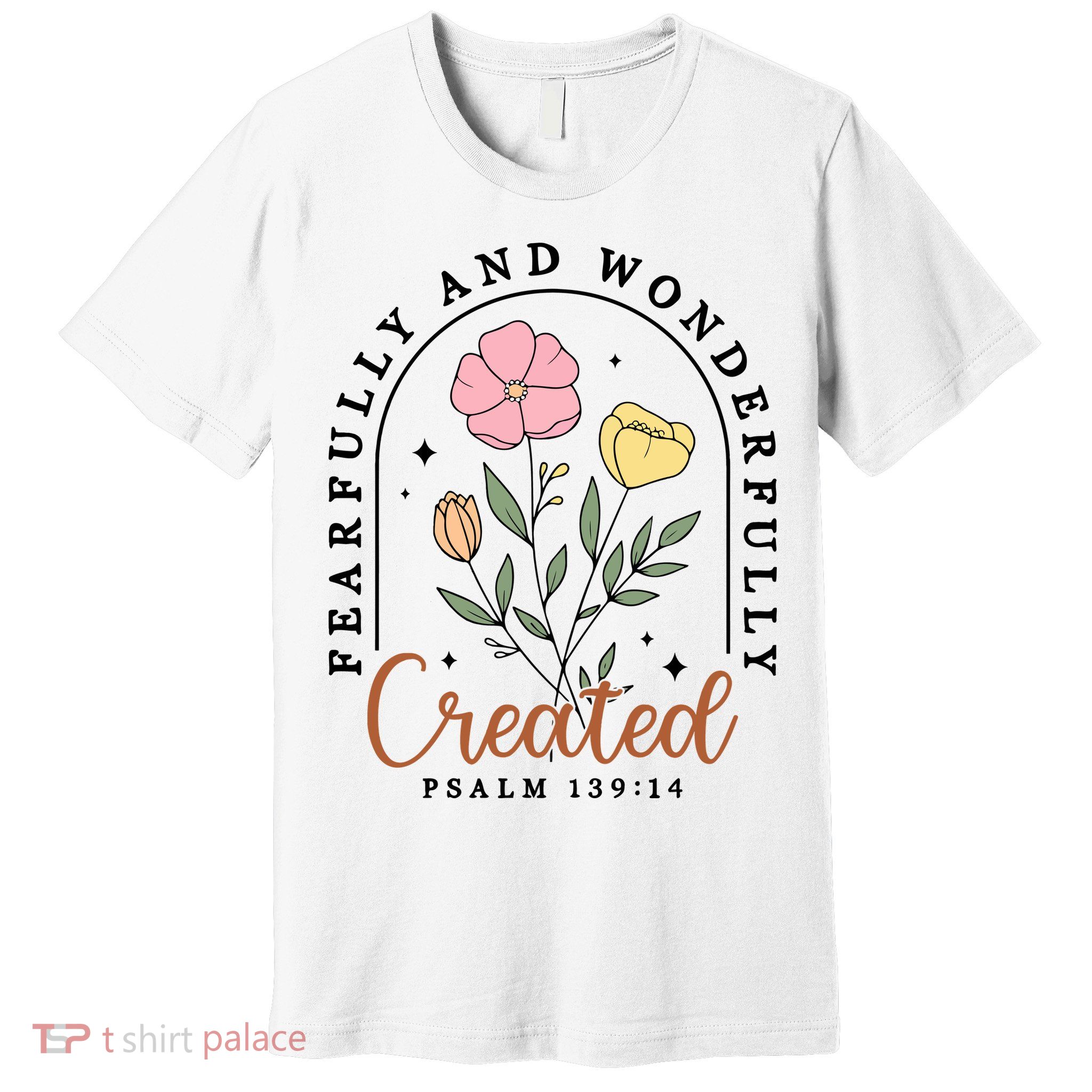 Fearfully And Wonderfully Christian Floral Premium T-Shirt