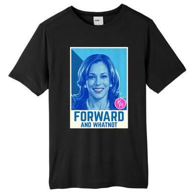 Forward And Whatnot 2024 Presidential Tall Fusion ChromaSoft Performance T-Shirt