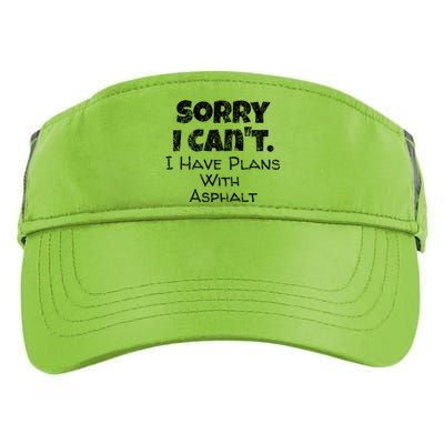 Funny Asphalt Worker Quote Street Paver Gift Paving Love Gift Adult Drive Performance Visor