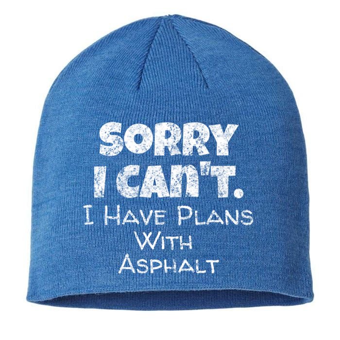 Funny Asphalt Worker Quote Street Paver Gift Paving Love Gift Sustainable Beanie