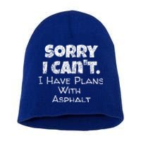 Funny Asphalt Worker Quote Street Paver Gift Paving Love Gift Short Acrylic Beanie