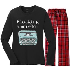 Funny Author Writer Gift Plotting A Murder Women's Long Sleeve Flannel Pajama Set 