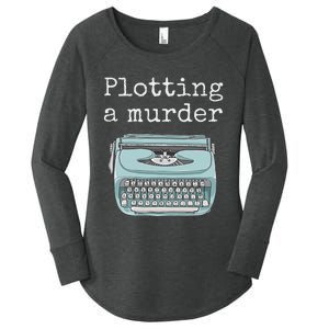 Funny Author Writer Gift Plotting A Murder Women's Perfect Tri Tunic Long Sleeve Shirt