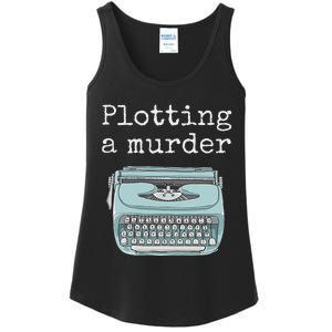 Funny Author Writer Gift Plotting A Murder Ladies Essential Tank