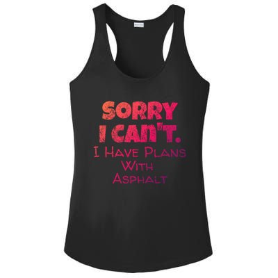 Funny Asphalt Worker Quote Street Paver Gift Paving Love Gift Ladies PosiCharge Competitor Racerback Tank