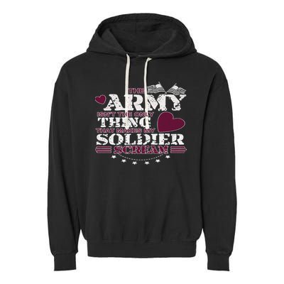 Funny Army Wife/friend Gift Make My Soldier Scream Gift Garment-Dyed Fleece Hoodie