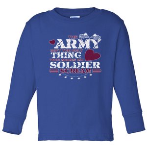 Funny Army Wife/friend Gift Make My Soldier Scream Gift Toddler Long Sleeve Shirt