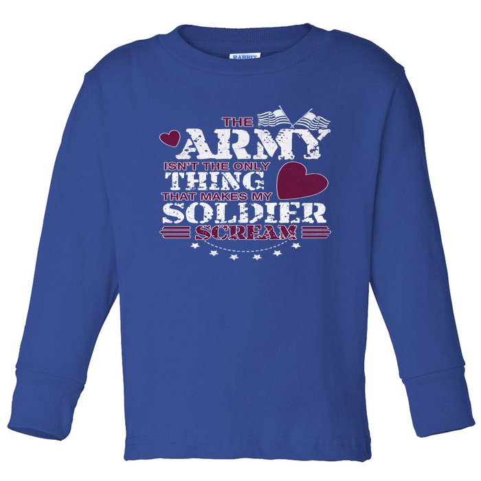 Funny Army Wife/friend Gift Make My Soldier Scream Gift Toddler Long Sleeve Shirt