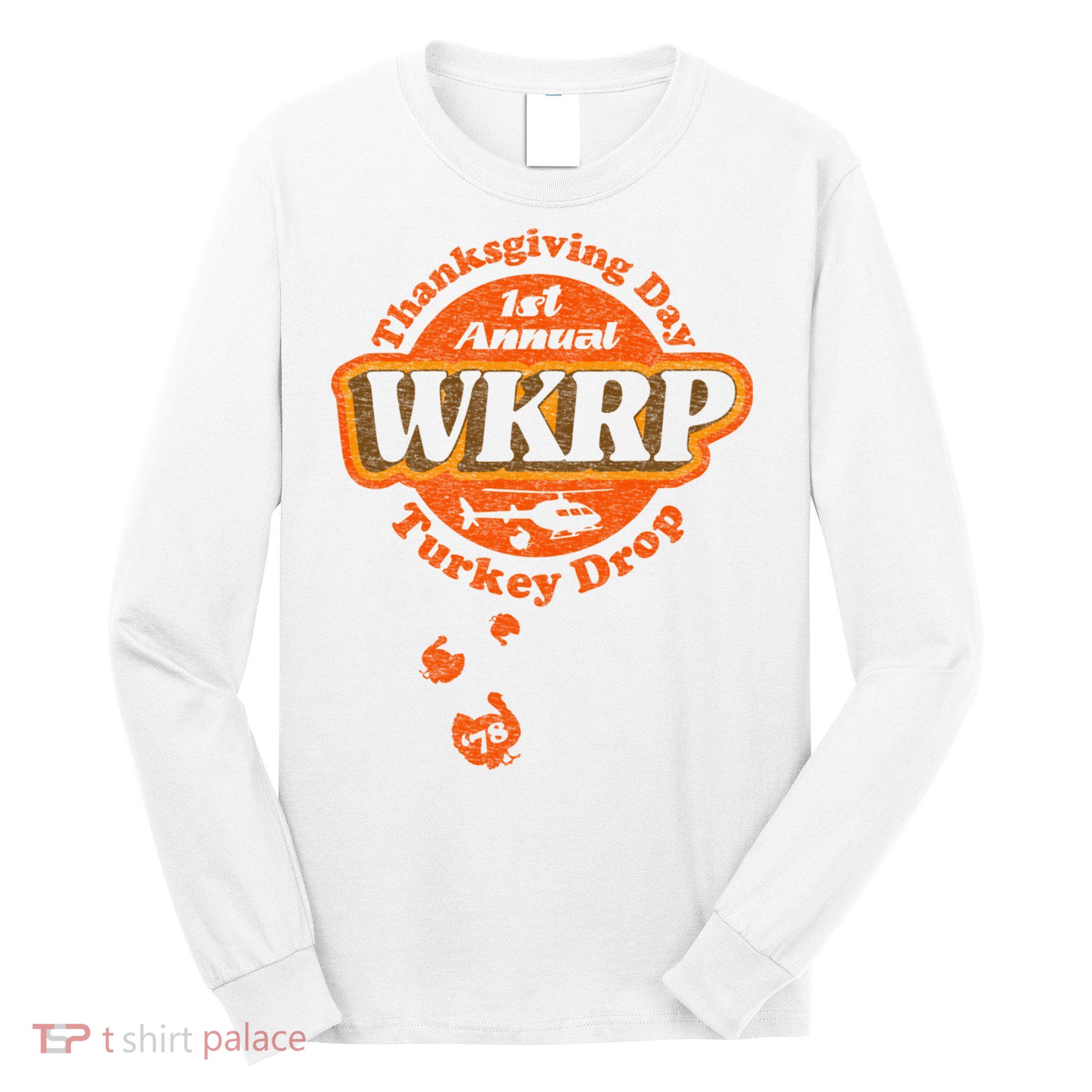 First Annual WKRP Thanksgiving Day Turkey Drop Long Sleeve Shirt
