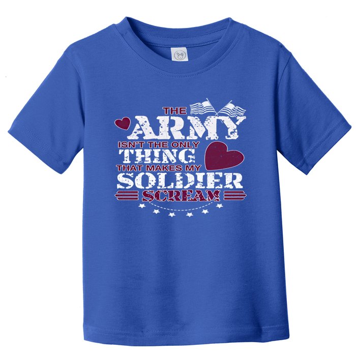 Funny Army Wife/friend Meaningful Gift Make My Soldier Scream Cute Gift Cool Gif Toddler T-Shirt