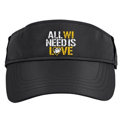 Funny All Wi Need Is Love Green Bay Adult Drive Performance Visor