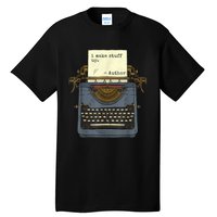 Funny Author Writers Make Stuff Up Tall T-Shirt