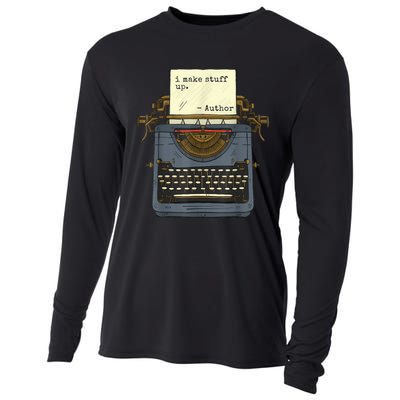 Funny Author Writers Make Stuff Up Cooling Performance Long Sleeve Crew