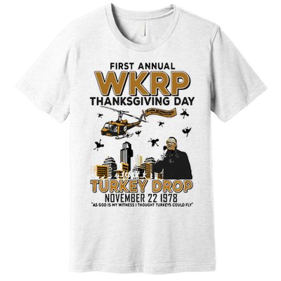First Annual Wkrp Thanksgiving Day Turkey Drop Premium T-Shirt