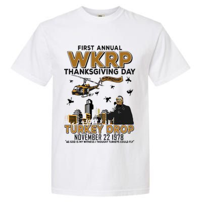 First Annual Wkrp Thanksgiving Day Turkey Drop Garment-Dyed Heavyweight T-Shirt