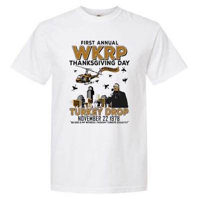 First Annual Wkrp Thanksgiving Day Turkey Drop Garment-Dyed Heavyweight T-Shirt