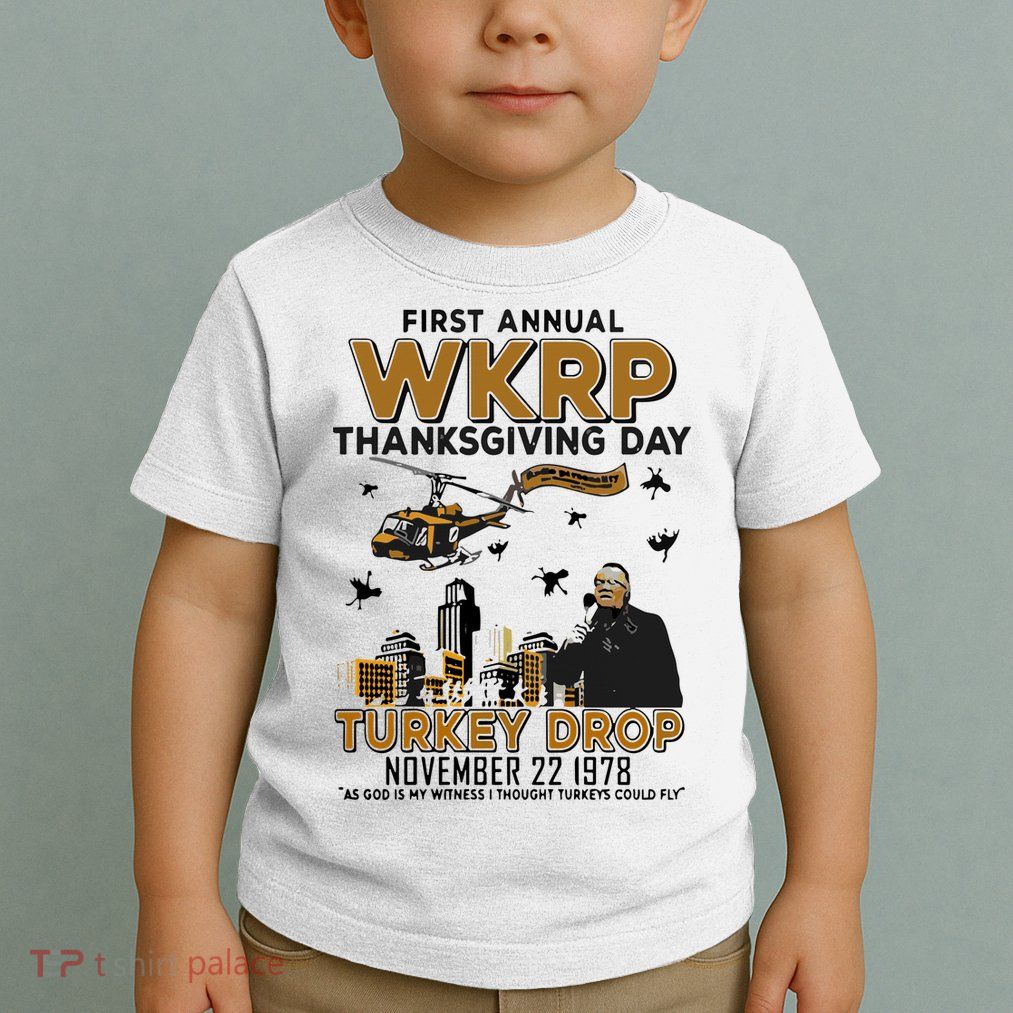 First Annual Wkrp Thanksgiving Day Turkey Drop Toddler T-Shirt