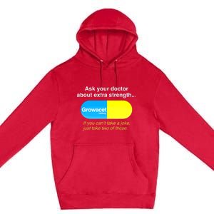 Funny Ask Your Doctor About Extra Strength Growacet Premium Pullover Hoodie