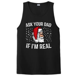 Funny Ask Your Dad If IM Real Christmas Santa Claus Xmas Cool Gift PosiCharge Competitor Tank